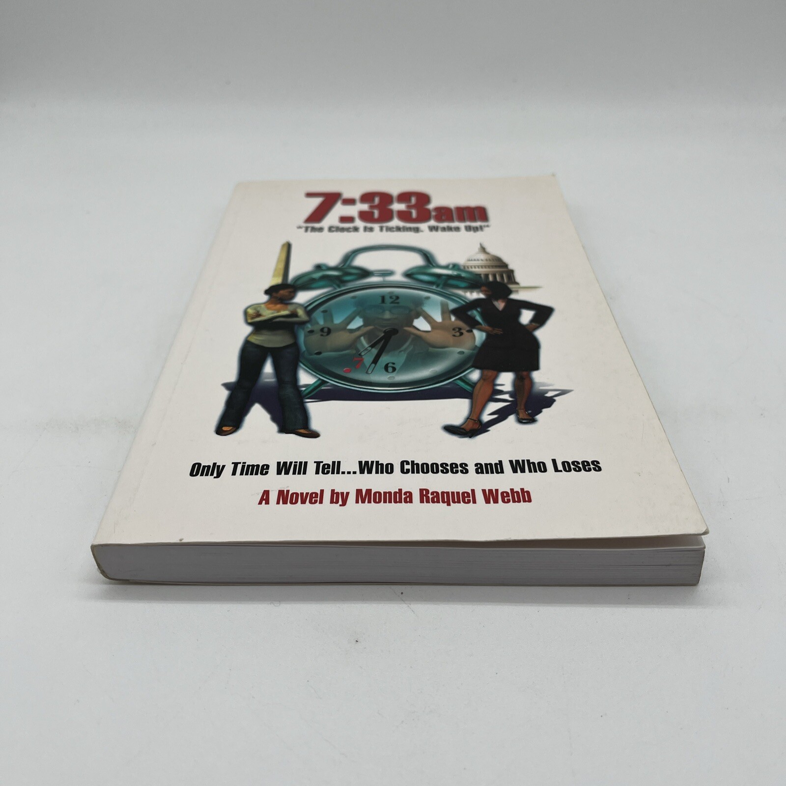 Signed Copy 7:33am : “The Clock Is Ticking. Wake Up!” by Monda Raquel Webb