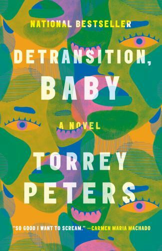 Detransition, Baby: A Novel Peters, Torrey – HARDCOVER,2020,340 pages, VERY GOOD