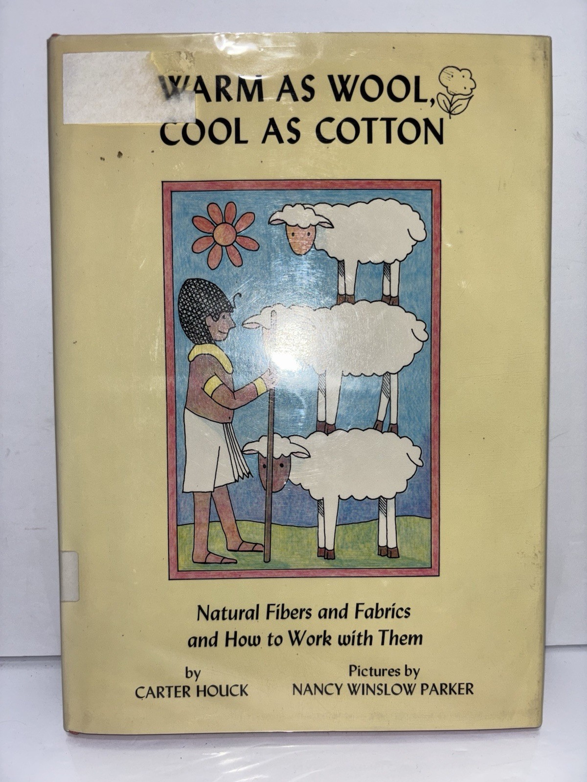 Warm as Wool, Cool as Cotton: Natural Fibers and Fabrics Rare Vintage Cloth Book