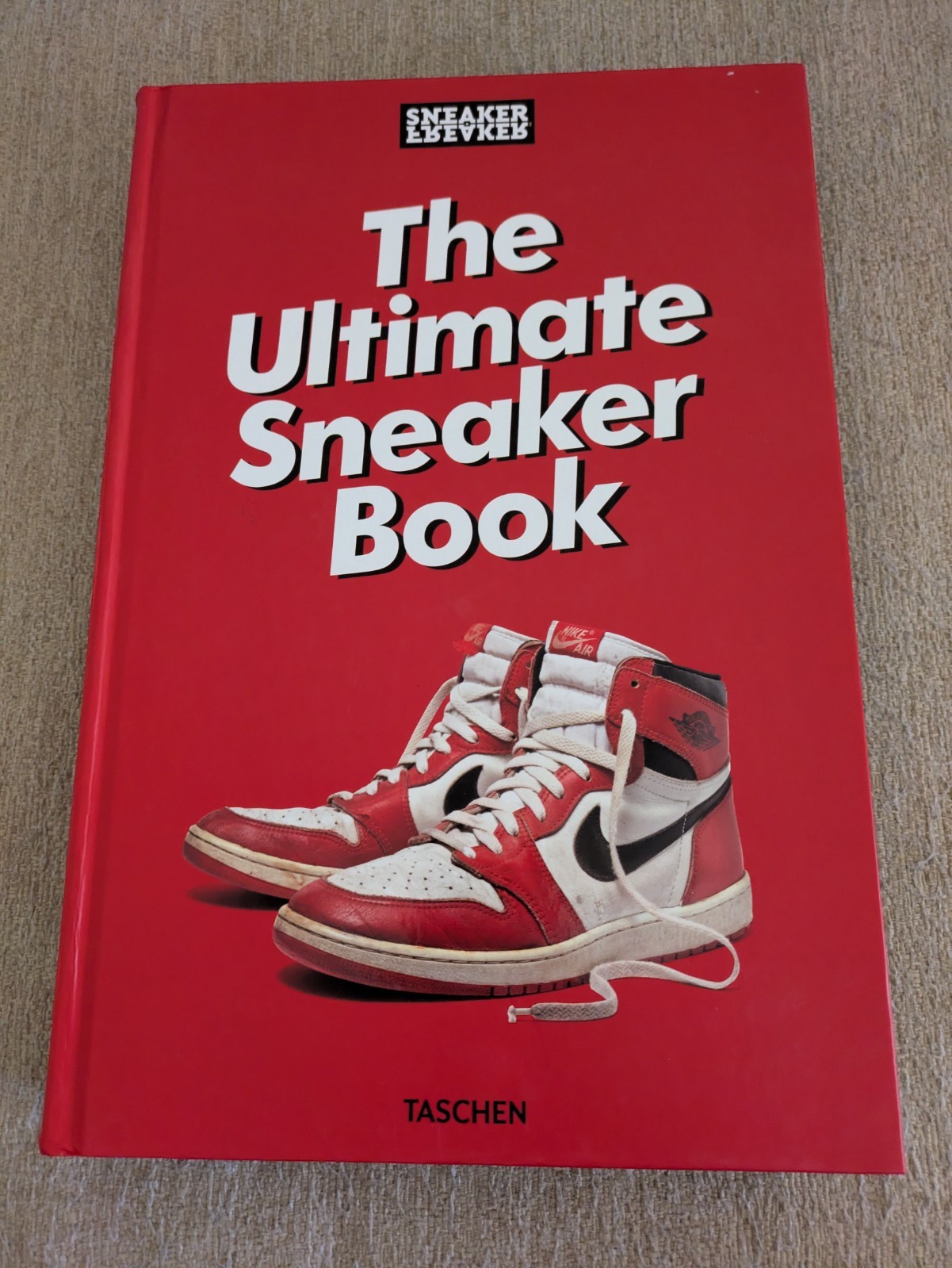 The Ultimate Sneaker Book | Simon Wood, Sneaker Freaker | 2021 HC | TASCHEN!