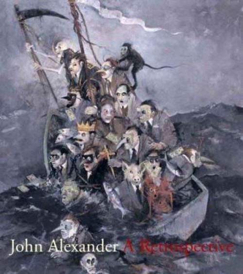 John Alexander : A Retrospective Hardcover Jane Livingston