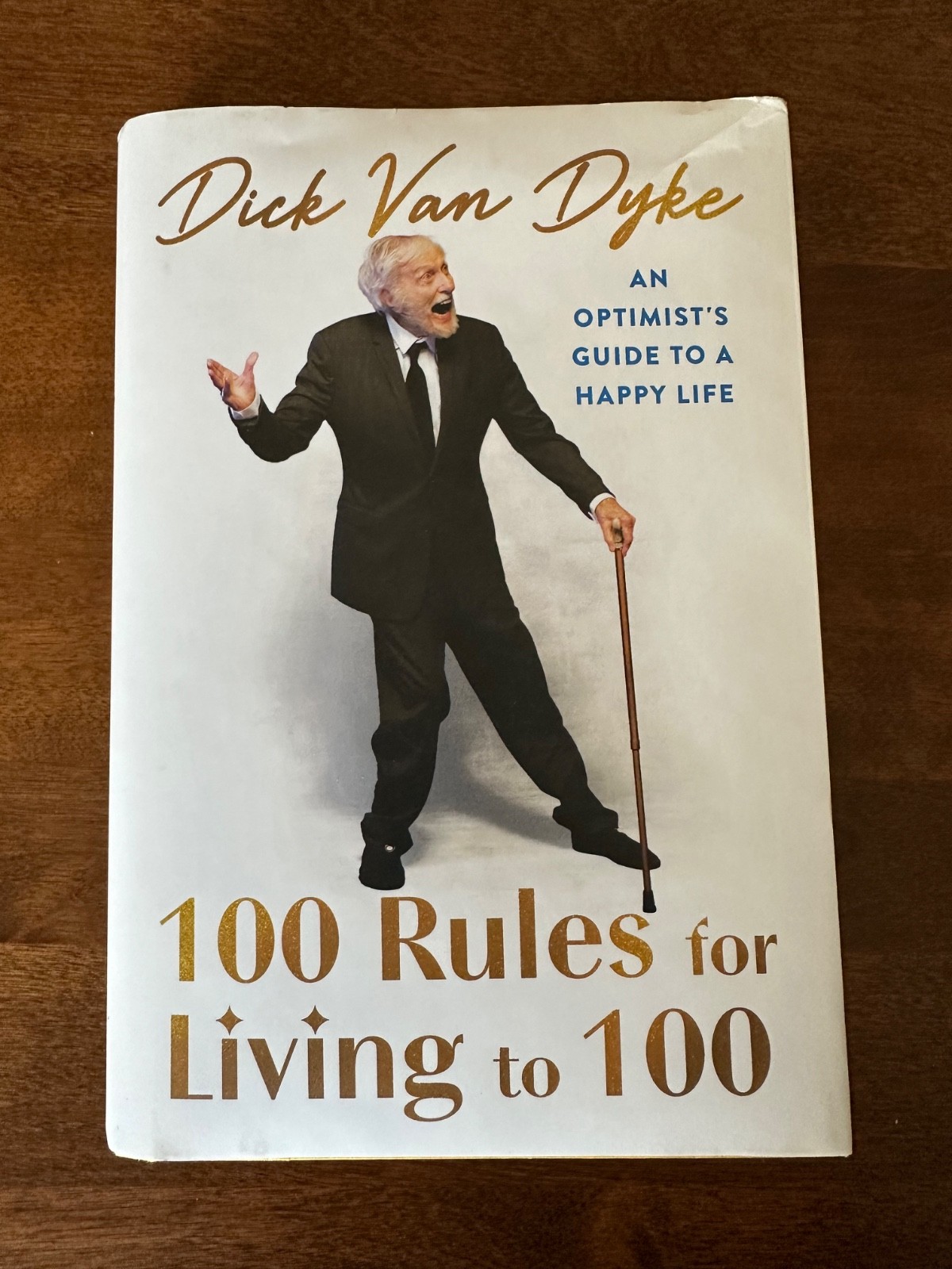 100 Rules for Living To 100 : An Optimist’s Guide to a Happy Life by Dick Van…