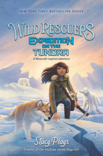 Wild Rescuers: Expedition on the Tundra – Hardcover By StacyPlays – GOOD