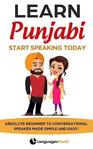 Learn Punjabi: Start Speaking Today. Absolute Beginner to Conversational Spe…