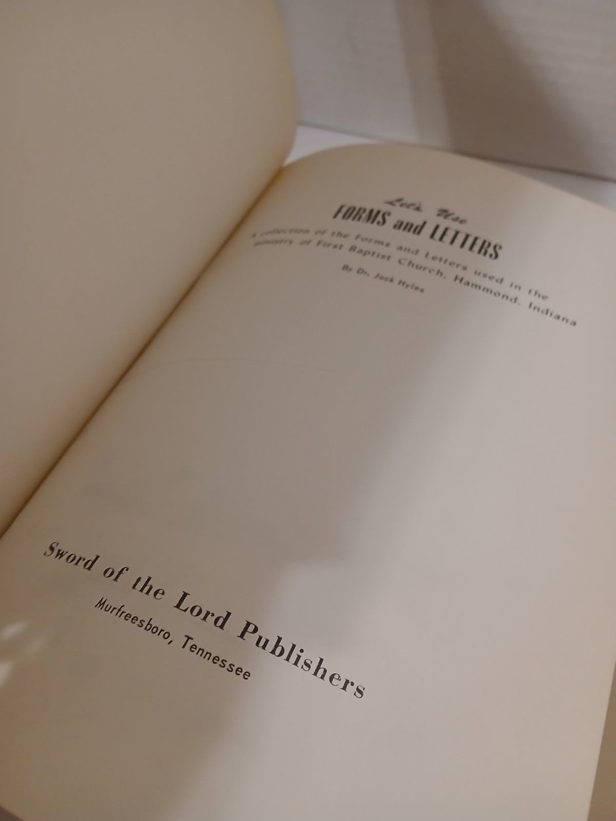LET’S USE FORMS AND LETTERS BY JACK HYLES Religious Hardback 1966