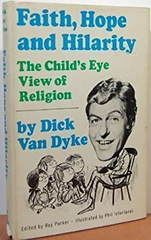 Faith, Hope and Hilarity Hardcover Dick Van Dyke