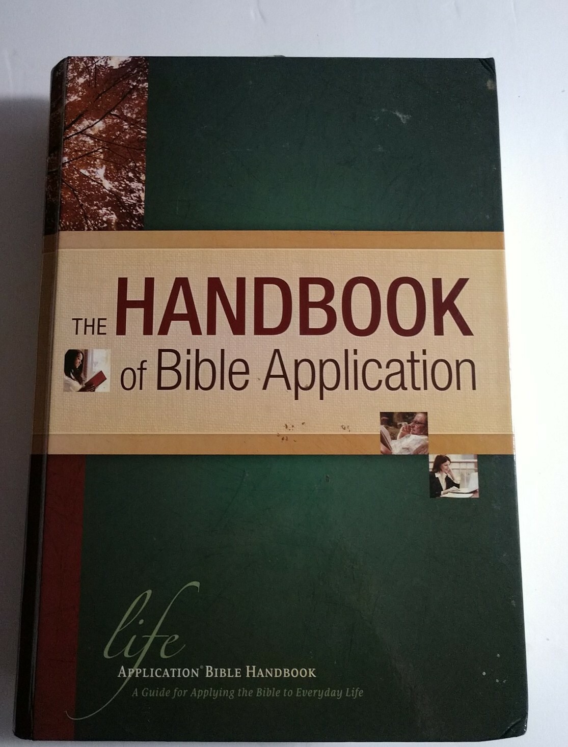 The Handbook of Bible Application Life Application Reference