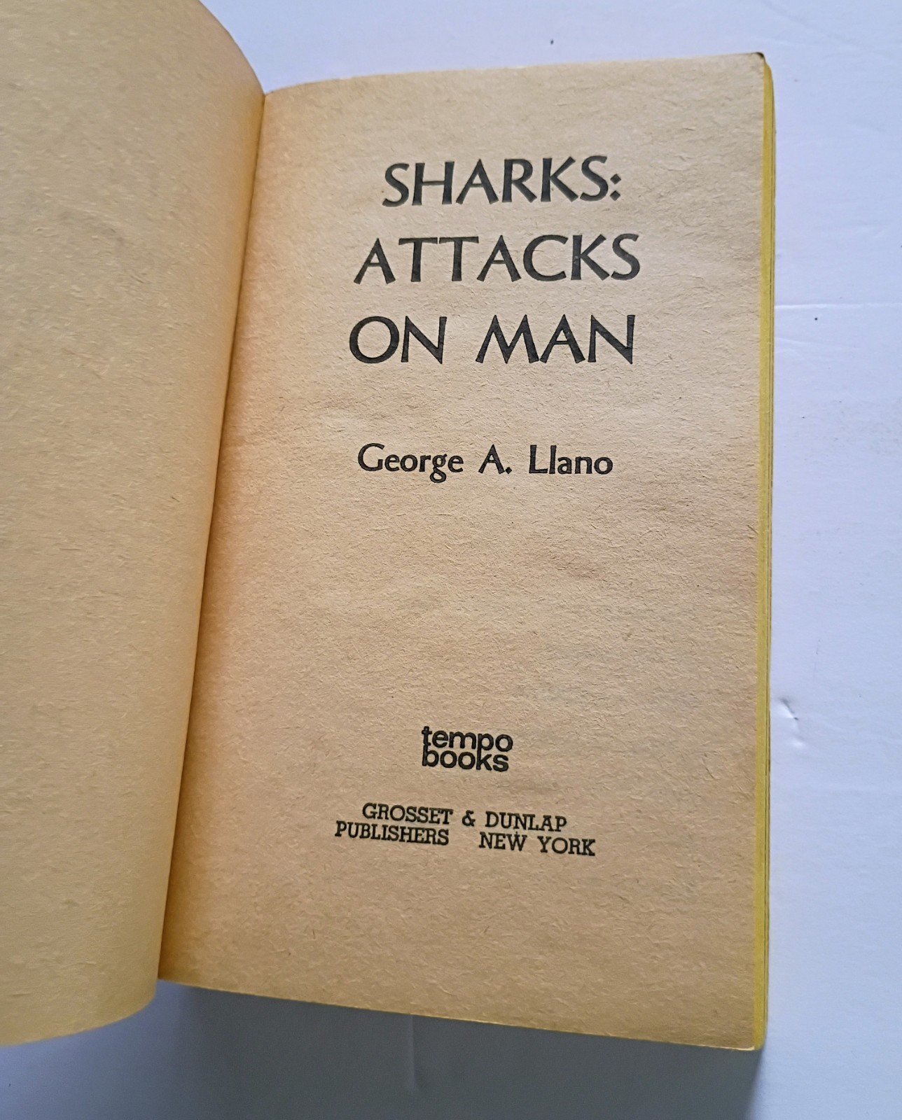 Sharks: Attacks on Man by George Albert Llano 1975 Vintage Shark Book