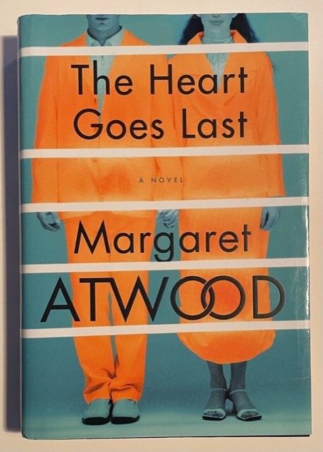 THE HEART GOES LAST (Margaret Atwood) SIGNED/FIRST EDTION (Hardcover) VERY GOOD