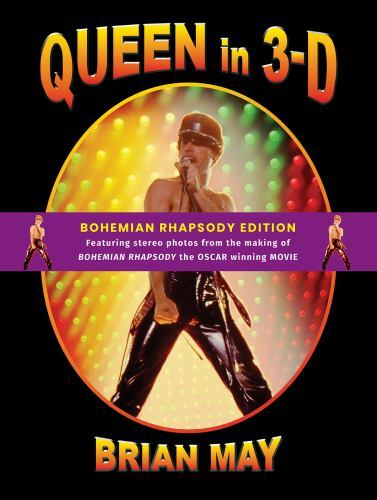 Queen in 3-d : Bohemian Rhapsody Edition, Hardcover by May, Brian, Brand New,…
