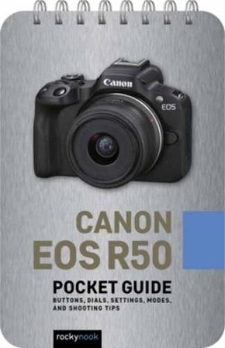 Rocky Nook Canon EOS R50: Pocket Guide (Spiral Bound) (UK IMPORT)