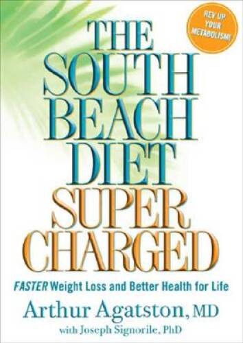The South Beach Diet Supercharged: Faster Weight Loss and Better Health f – GOOD