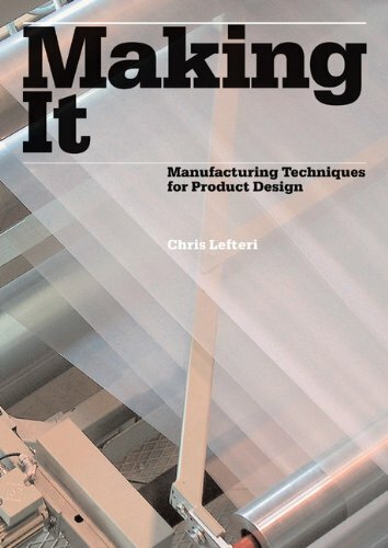 Making It: Manufacturing Techniques for Product De… by Chris Lefteri Paperback
