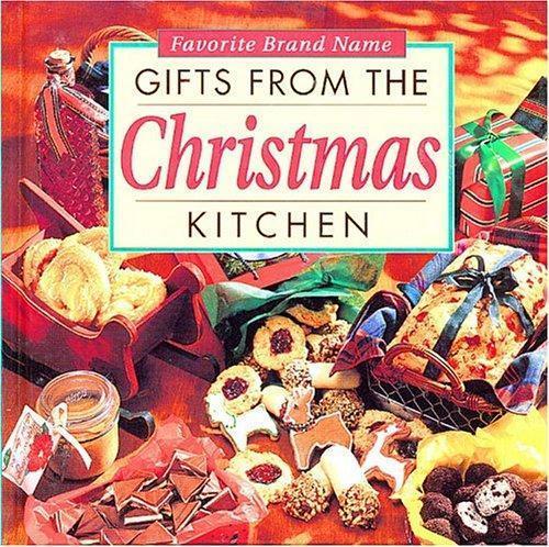 Favorite Brand Names: Gifts from the Christmas Kitche- hardcover, na, 0785328076