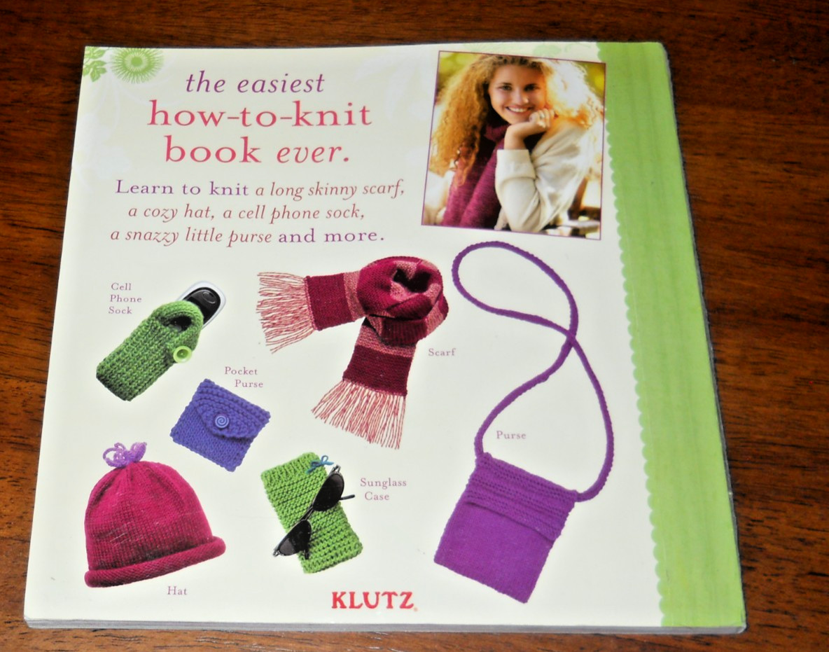 Knitting – Learn to knit six great projects – by Anne Akers Johnson – Klutz