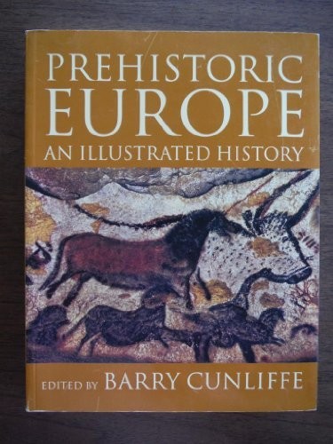 Prehistoric Europe: An Illustrated History Paperback Book The Fast Free Shipping