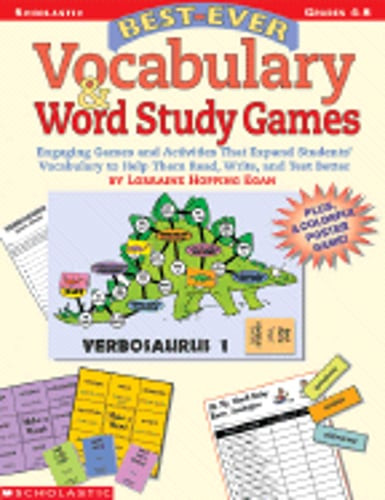 Best-Ever Vocabulary and Word Study Games: Engaging Games and Activities That