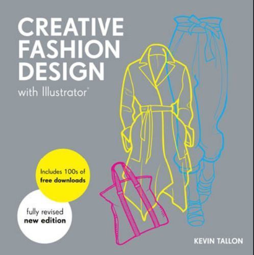 Creative Fashion Design with Illustrator® by Kevin Tallon