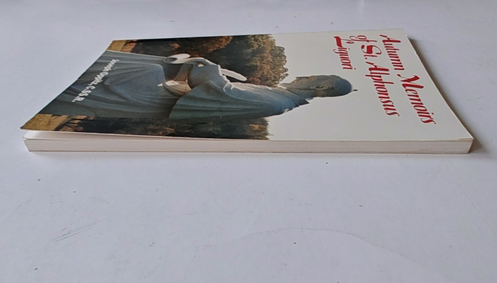 Autumn Memoirs of St. Alphonsus Liguori Redemptorist Joseph Oppitz Book Booklet