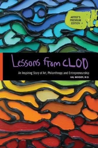 LESSONS FROM CLOD (*ARTIST’S PREMIUM EDITION*) By Hal O. Hanson & Julie Mint