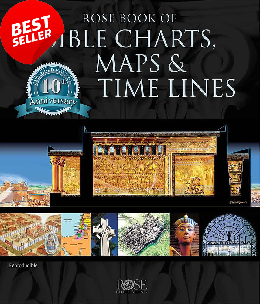 Rose Book of Bible Charts, Maps, and Time Lines