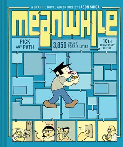 Meanwhile: Pick Any Path. 3,856 Story Possibilities. by Jason Shiga: Used