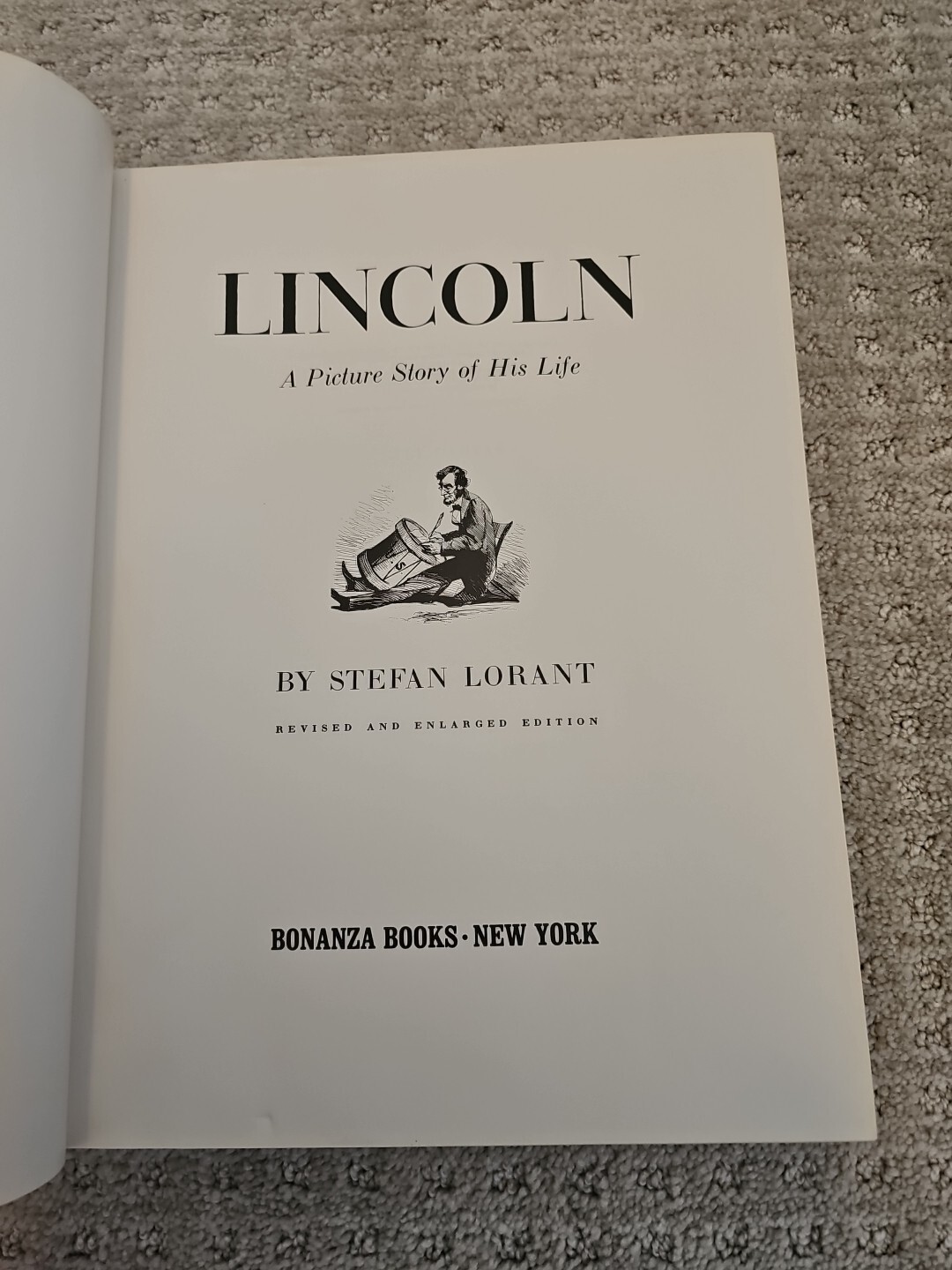 Lincoln A Picture Story of His Life by Stefan Lorant Hardcover