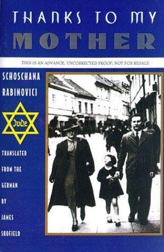 Thanks to My Mother by Rabinovici, Shoshanah; Skofield, James; Pressler, Mirjam