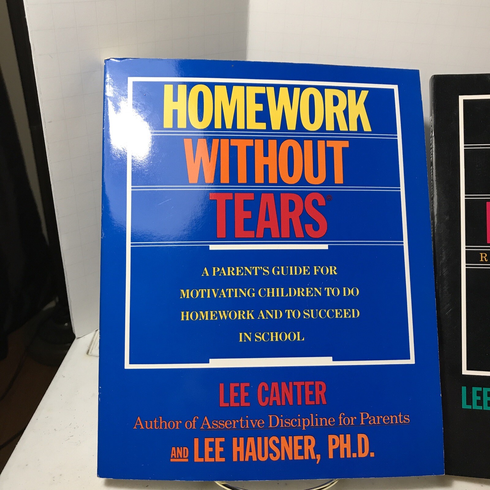 2 Books Homework Without Tears & Assertive Discipline For Parents By Lee Canter
