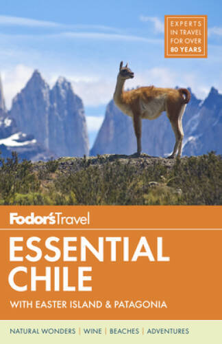 Fodor’s Essential Chile: with Easter Island & Patagonia (Travel Guide) – GOOD