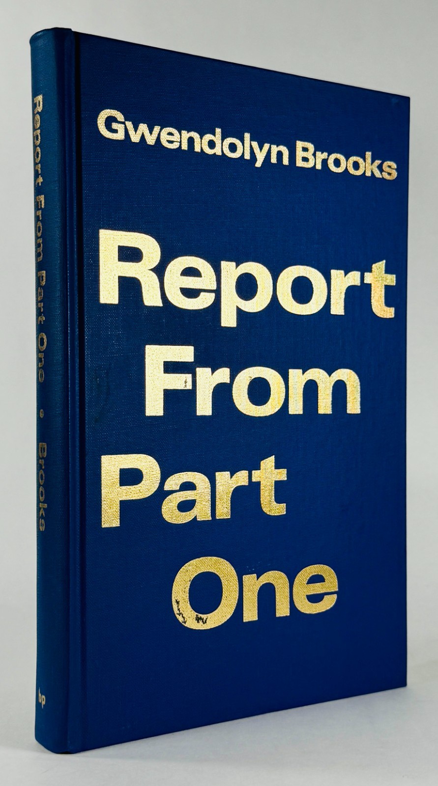 REPORT FROM PART ONE by Gwendolyn Brooks 1972 SIGNED First Edition & Printing HC