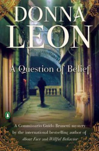 A Question of Belief (A Commissario Guido Brunetti Mystery) by Donna Leon