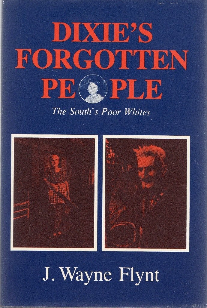 Dixie’s Forgotten People: The South’s Poor Whites