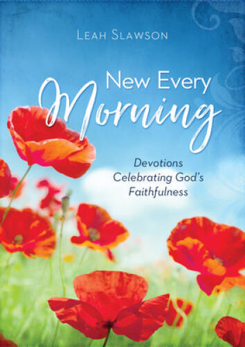 New Every Morning: Devotions Celebrating Gods Faithfulness – VERY GOOD