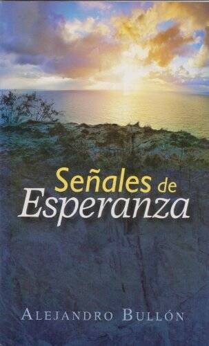 Senales de Esperanza – Mass Market Paperback By Alejandro Bullon – VERY GOOD