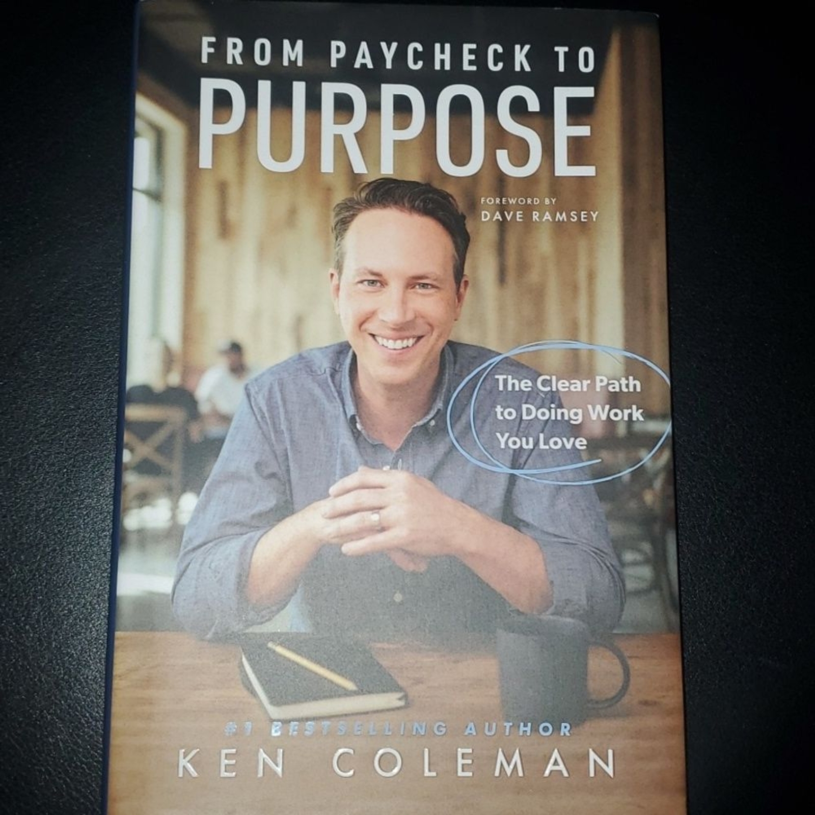 From Paycheck To Purpose Book Ken Coleman Over 250 Pages Euc