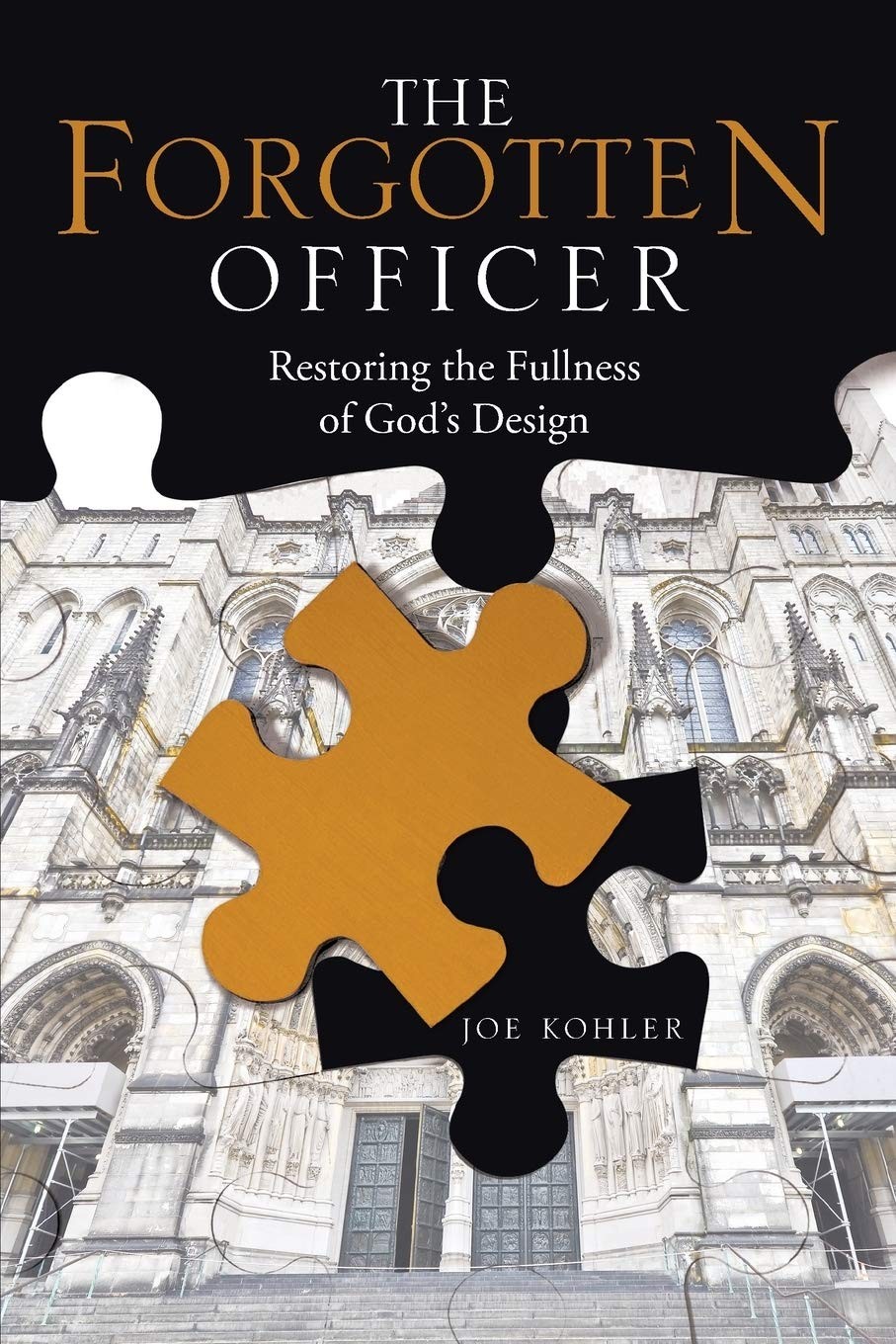 The Forgotten Officer: Restoring the Fullness of God’s Design – paperback Ko…