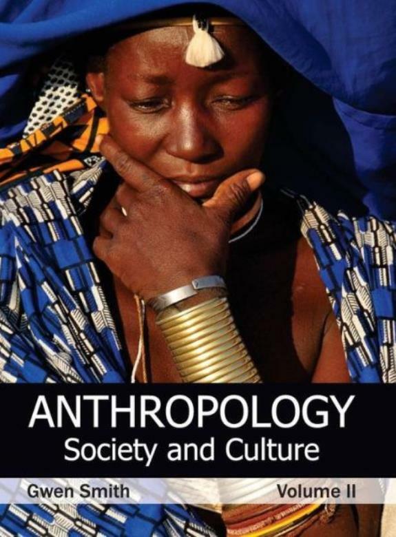 Anthropology: Society And Culture (Volume Ii)
