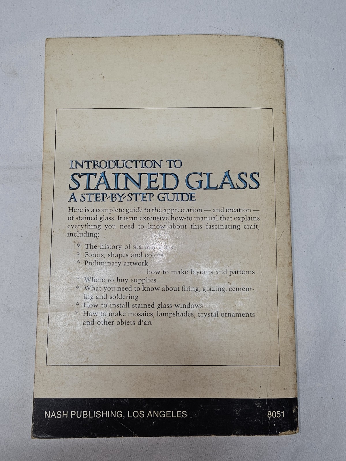 Introduction to stained glass;: A step-by-step guide by Walter W. Judson (1972)