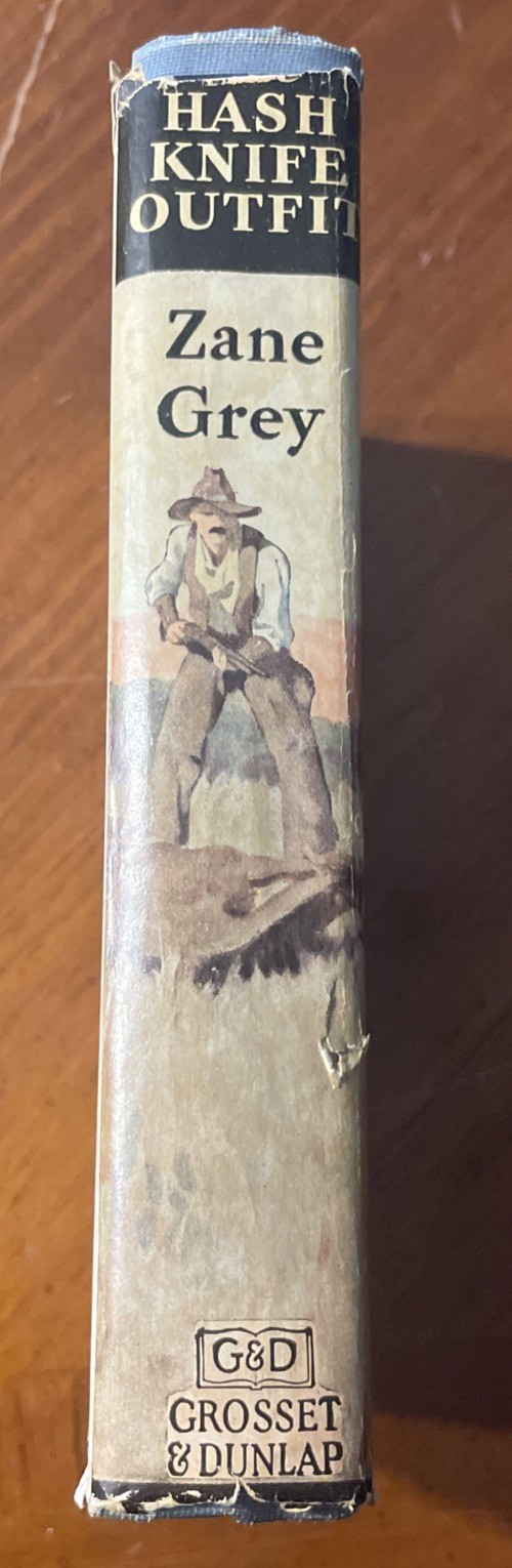 The Hash Knife Outfit by Zane Grey | 1933 Grosset & Dunlap HC W/ Dust Cover