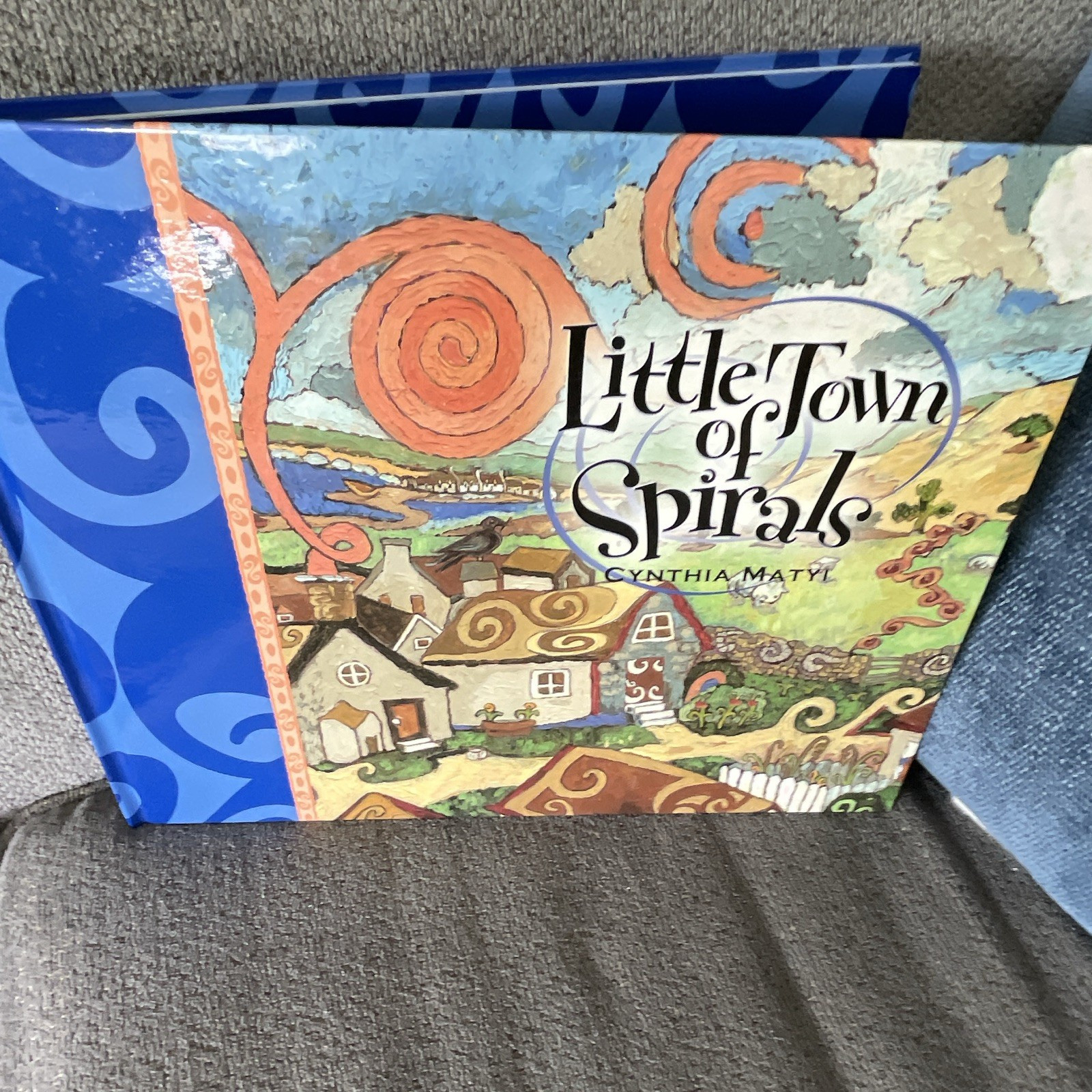 Little Town of Spirals, Cynthia Matyi, Hardcover Picture Book Ages 4-8
