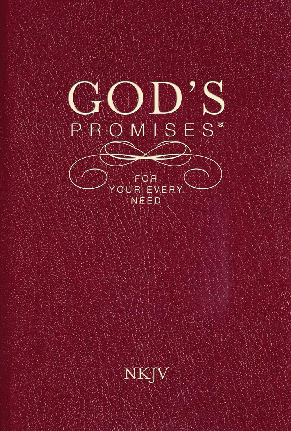Gods Promises for Your Every Need NKJV