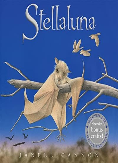 Stellaluna 25th Anniversary Edition By Janell Cannon