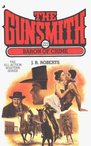 Baron of Crime (Gunsmith #223) by Roberts, J. R., Good Book