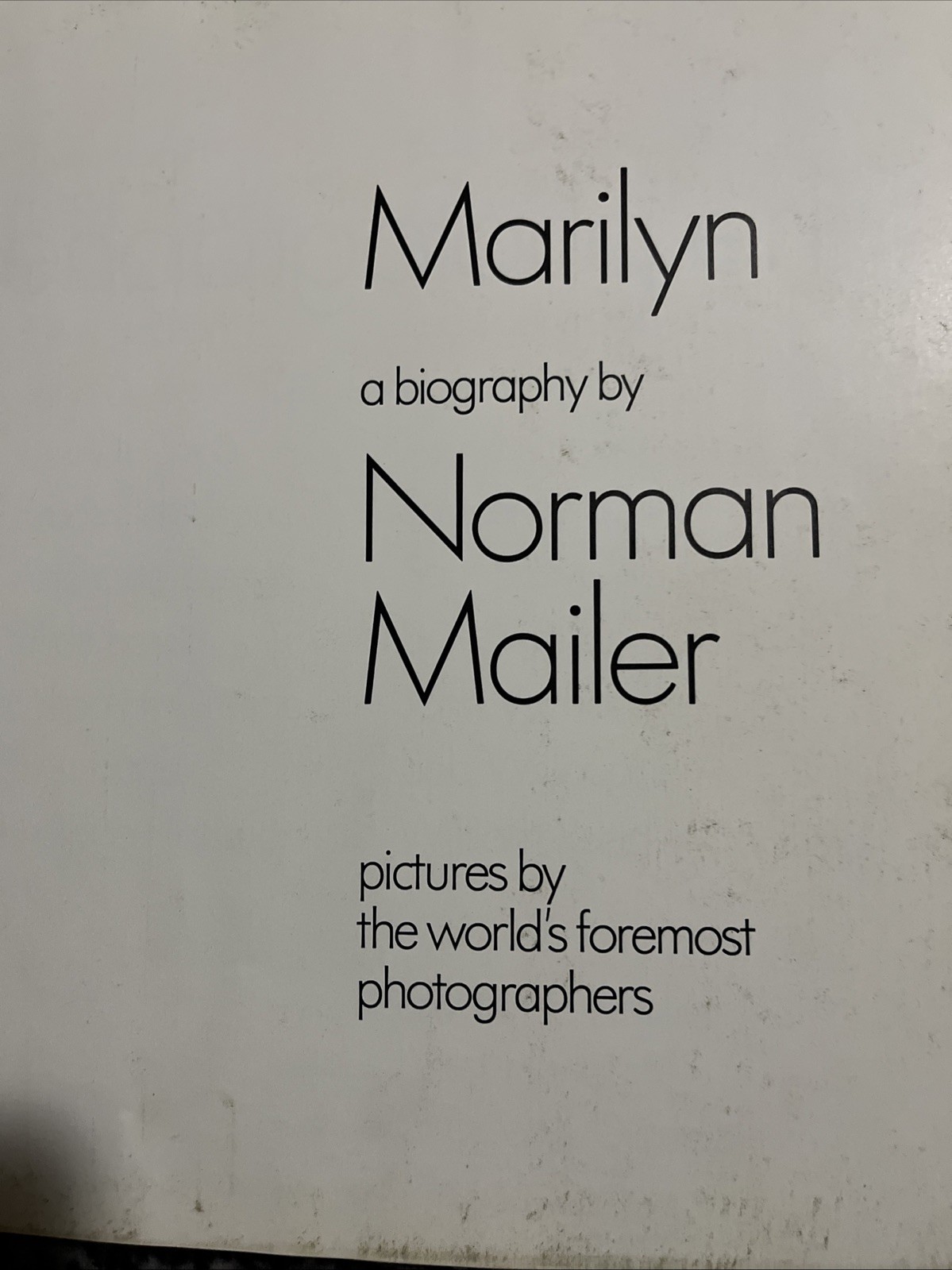 MARILYN A BIOGRAPHY BY NORMAN MAILER PICTURES BY WORLDS FOREMOST PHOTOGRAPHERS