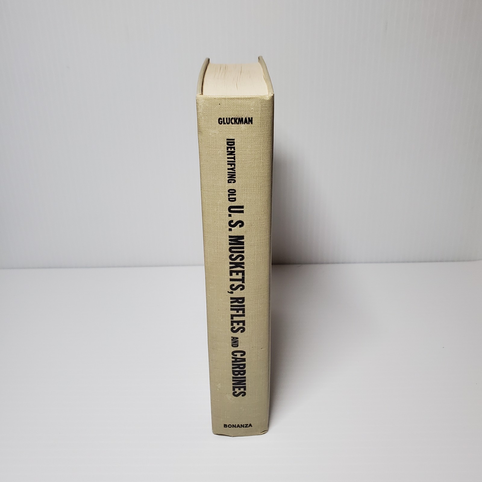 Identifying Old U.S Muskets, Rifles & and Carbines by Arcadi Gluckman (1965 HC)