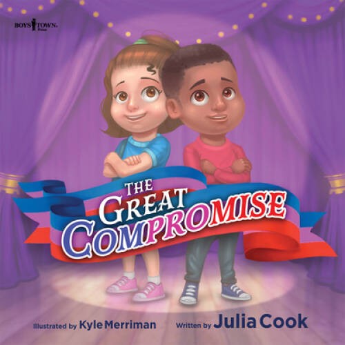 The Great Compromise (The Leader Ill Be) – Paperback By Julia Cook – GOOD