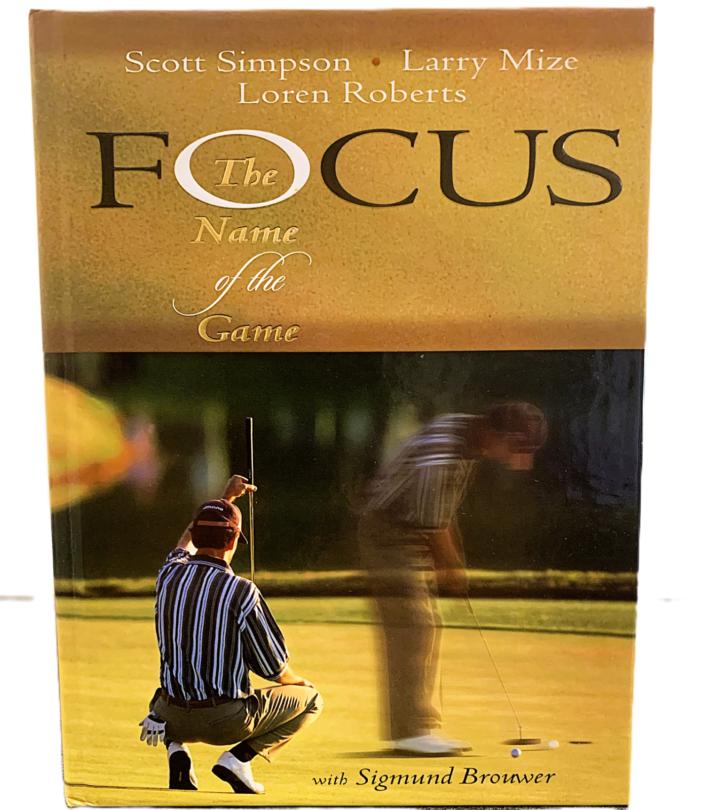 Focus : The Name of the Game ~ Sigmund Brouwer – Scott Simpson NEW Hardcover