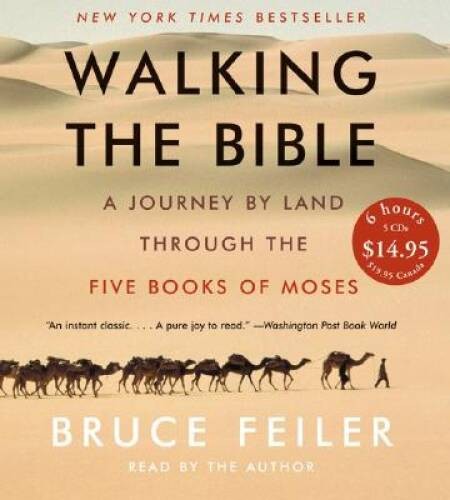 Walking the Bible : A Journey by Land Through the Five Bo – VERY GOOD