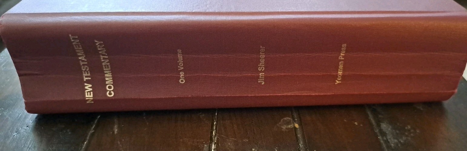 New Testament Commentary by Jim Sheerer – 2001 – GOOD Cond
